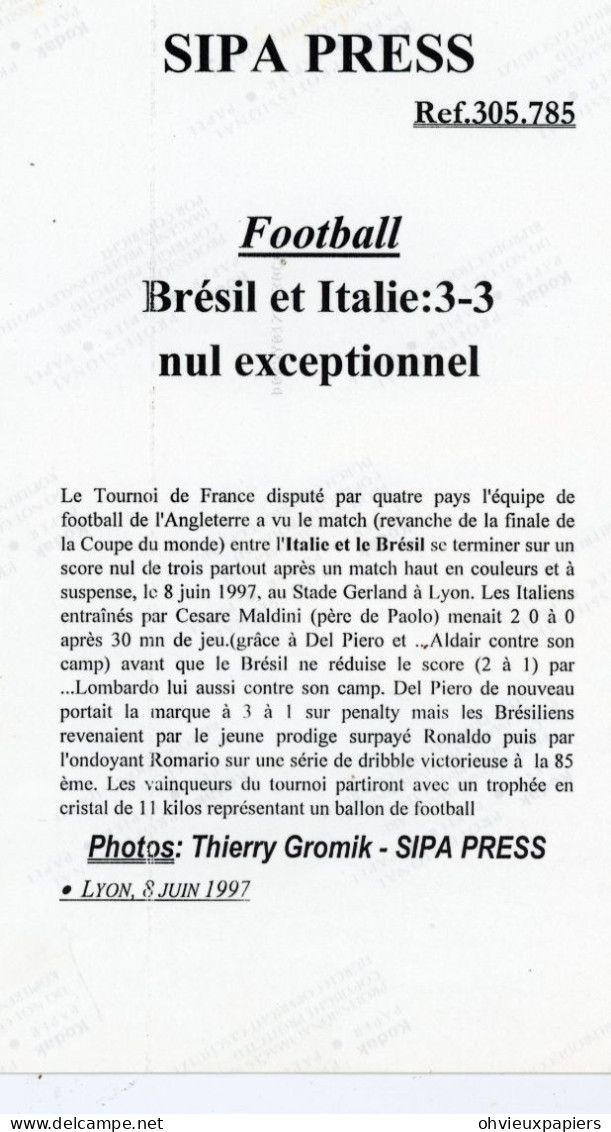 Photo Originale . FOOTBALL  BRESIL ITALIE 3/3  RONALDO  LYON 8/05/1997 - Sport