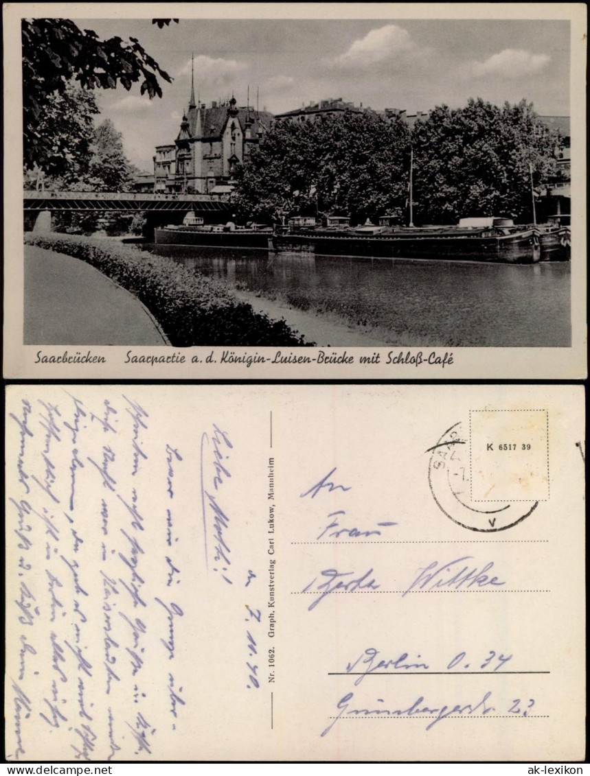 Ansichtskarte Saarbrücken Königin-Luisen-Brücke Mit Schloß-Café 1940 - Saarbruecken