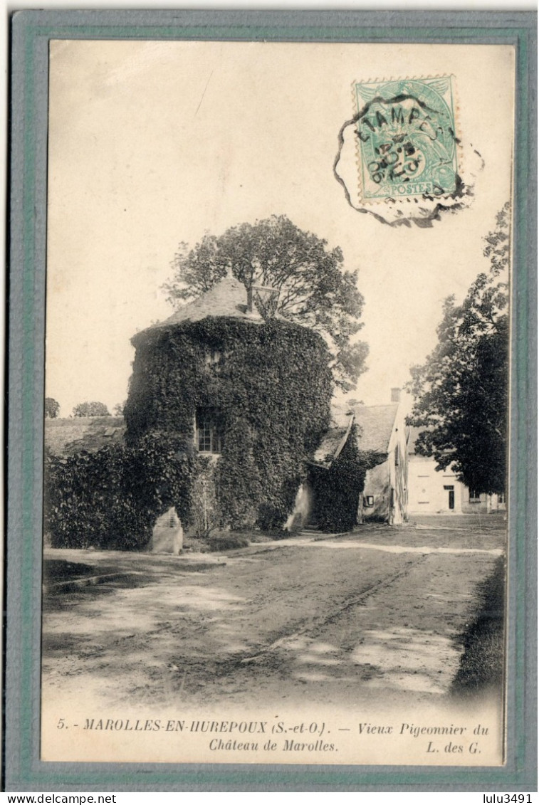 CPA (95) MAROLLES-en-HUREPOUX - Thème: Colombier, Colombophilie, Pigeonnier - 1905 - Autres & Non Classés