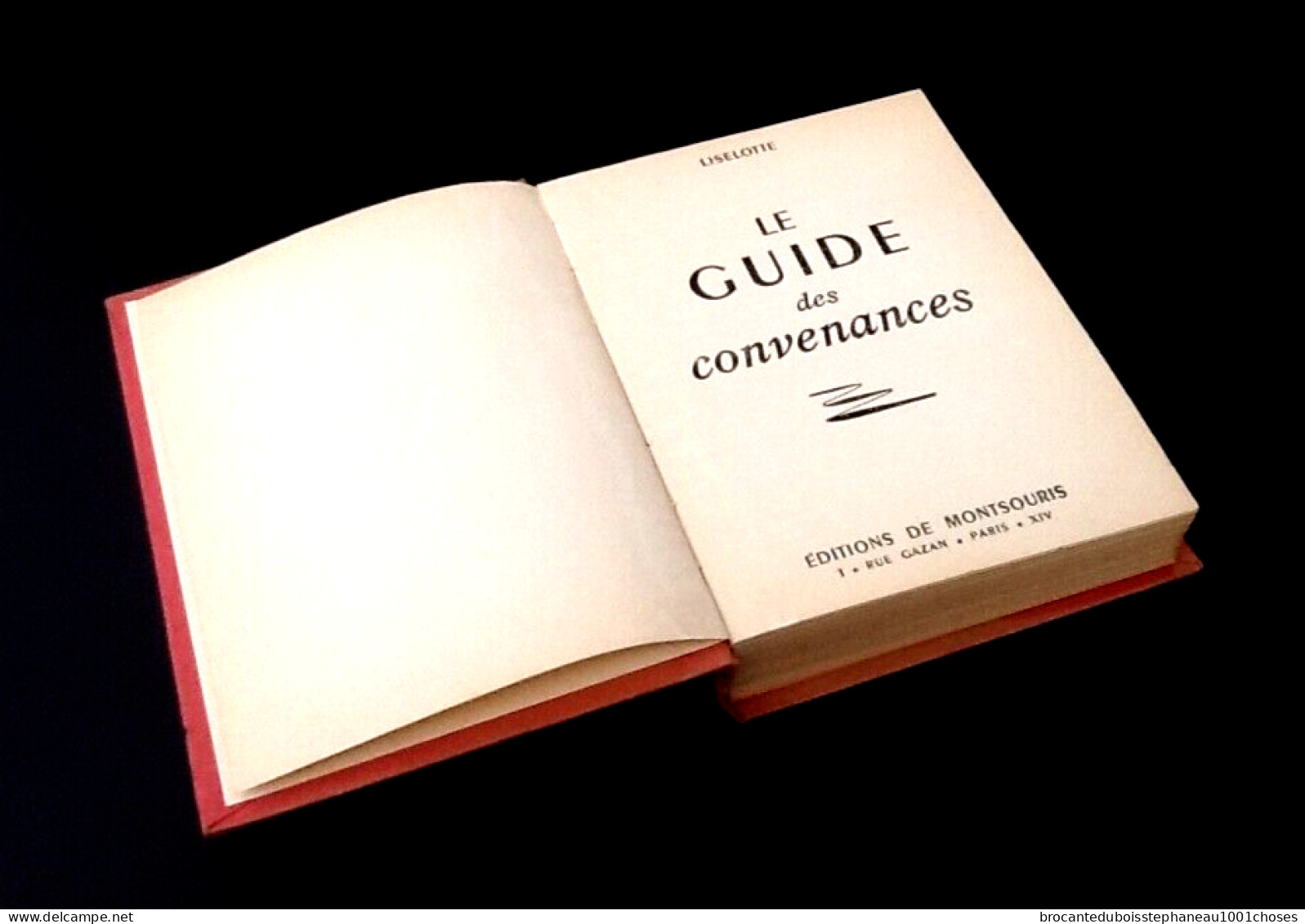 Liselotte Le Guide Des Convenances (1956) Le Mariage, Rapports Mondains Et Sociaux, Deuil - Sociologia