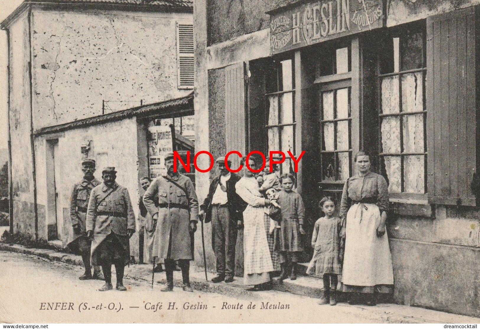 95 ENFER. Poilus Devant Le Café Geslin Route De Meulan 1917 (carte Devenue Très Rare)... - Other & Unclassified