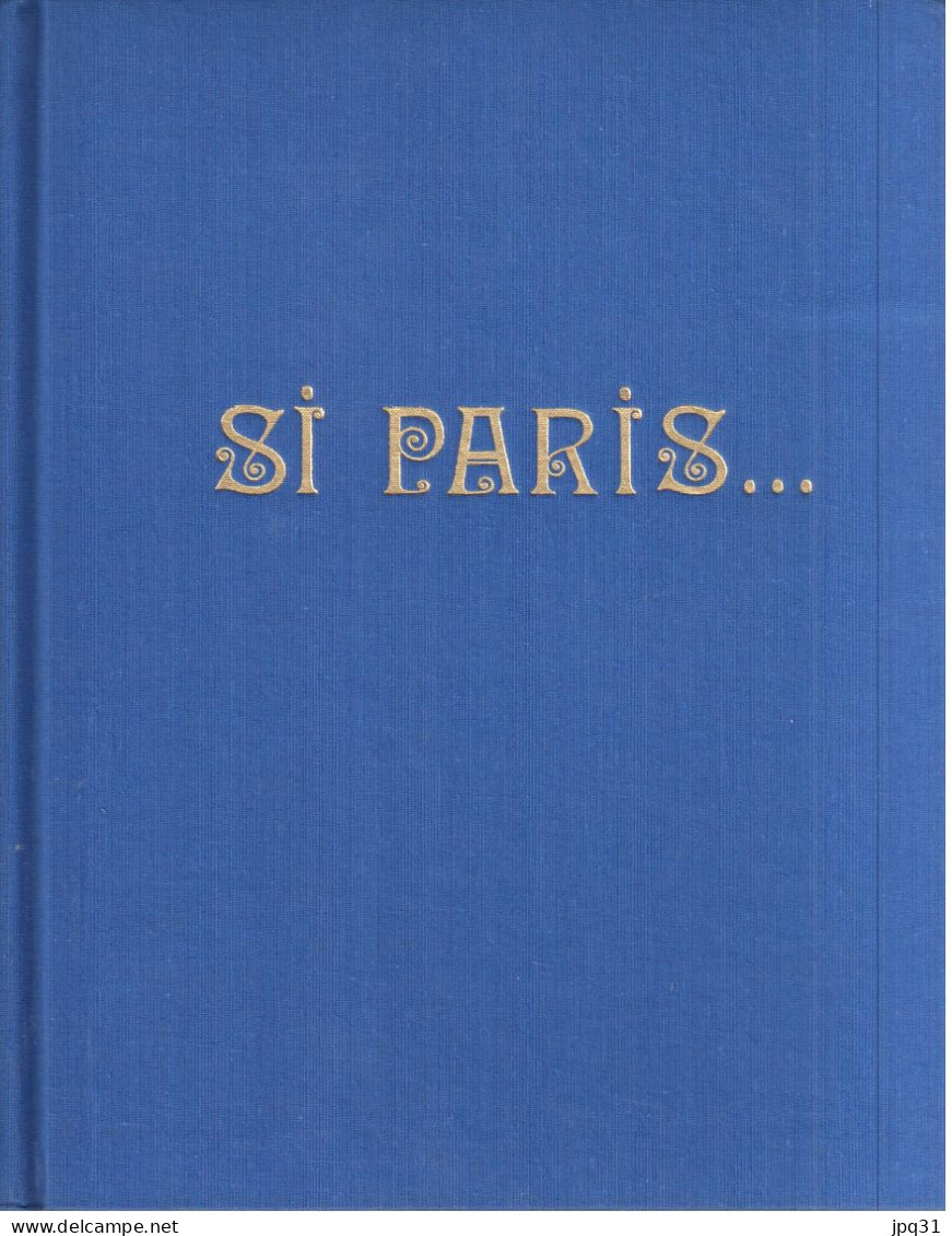 Jean François Steiner / Daniel Chaplain - Si Paris... - André Balland 1970 - Kunst