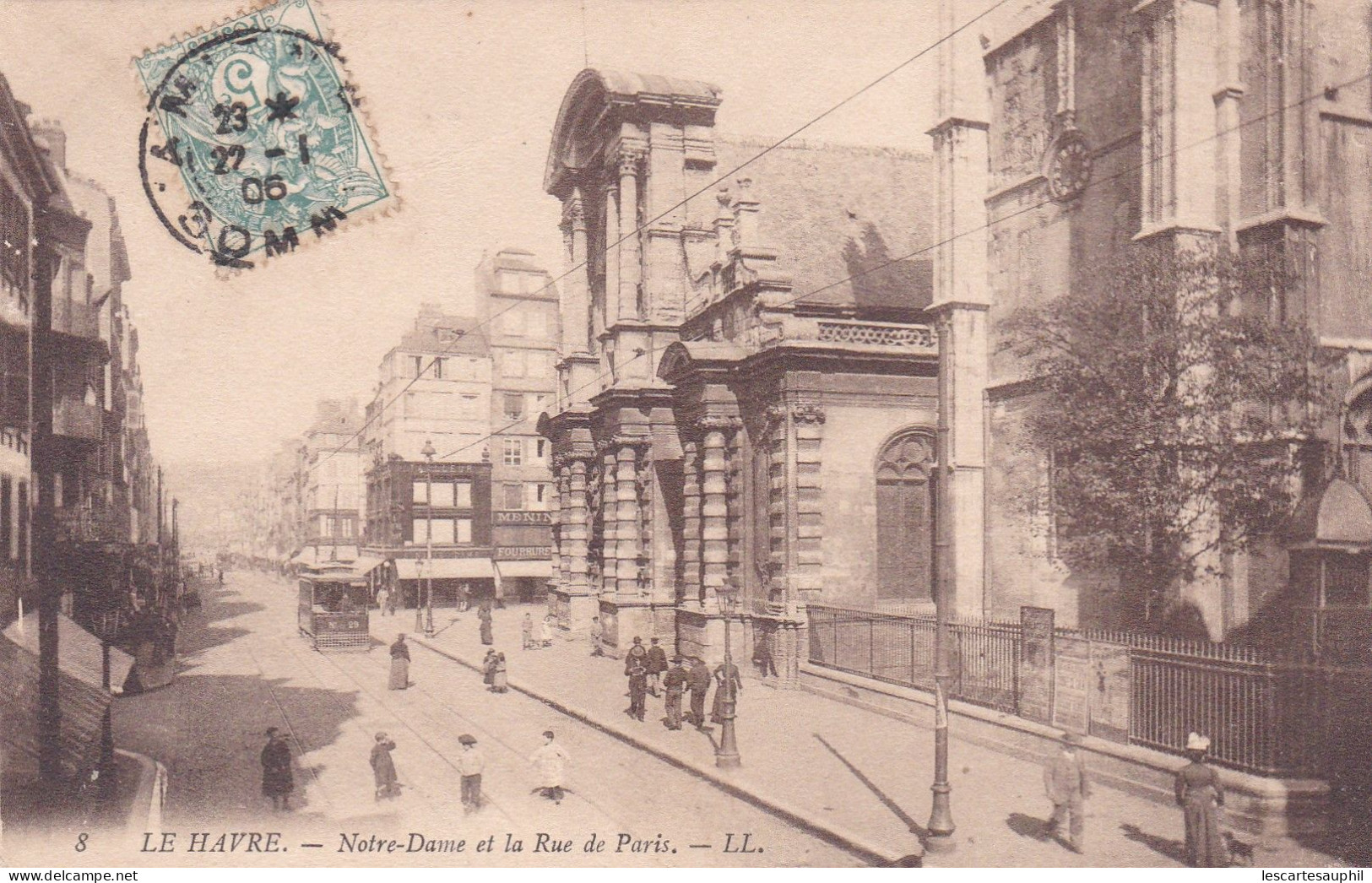 Animée Le Havre Notre Dame Et La Rue De Paris Tramway Magasin De Fourrures 1906 - Unclassified