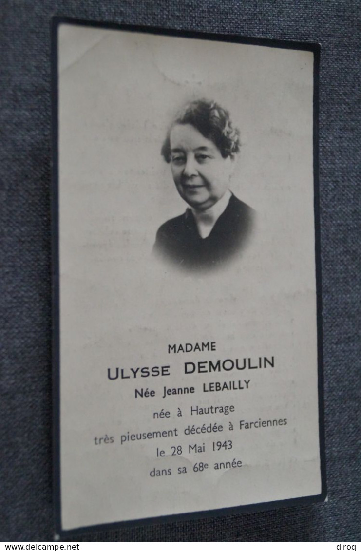 Farcienne, Mme Ulysse Demoulin,née Jeanne Lebailly,décès En 1943 à L'age De 68 Ans - Esquela