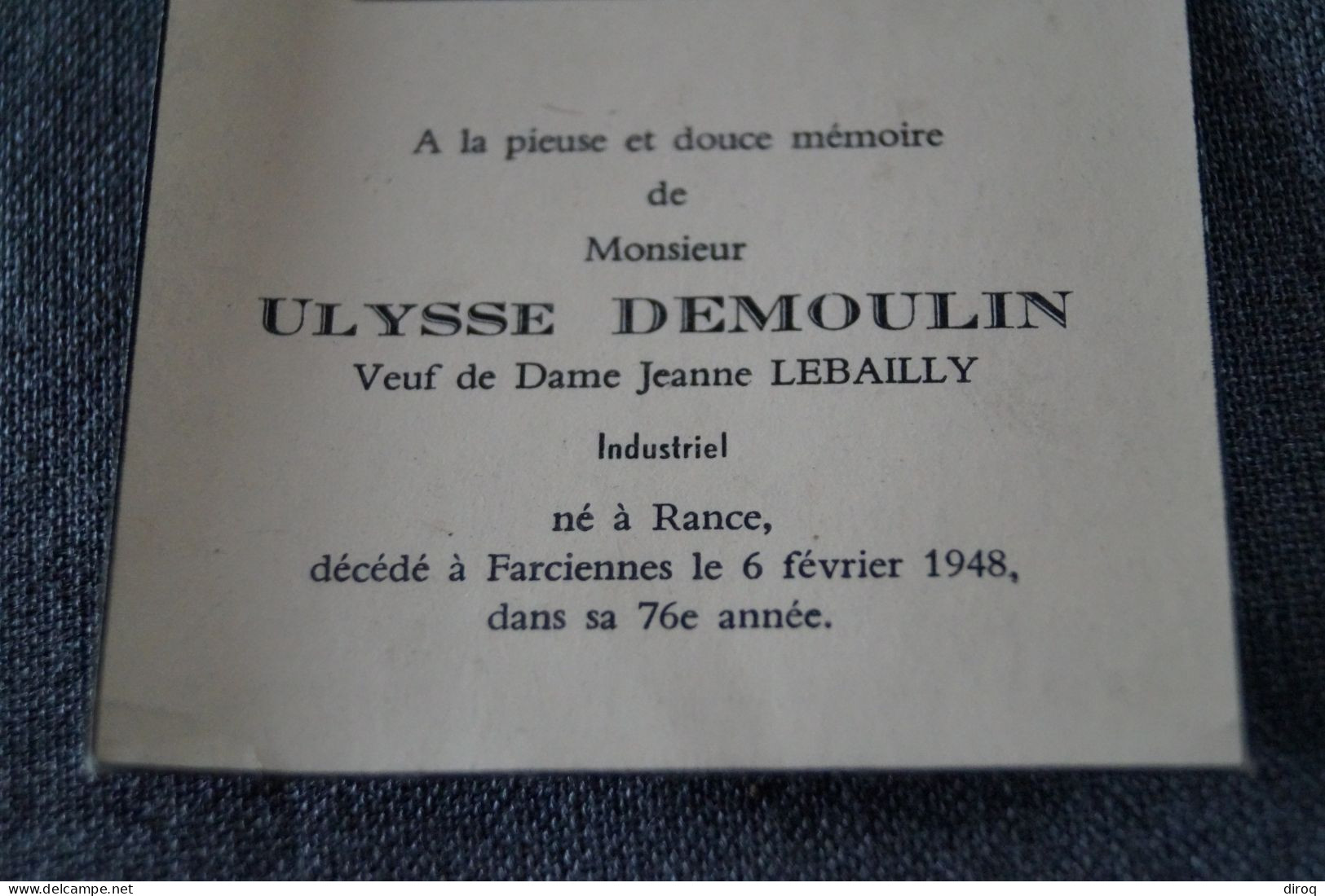 Ulysse Demoulin,Farciennes, Rance , Industriel, Décès En 1948 à L'age De 76 Ans, - Esquela