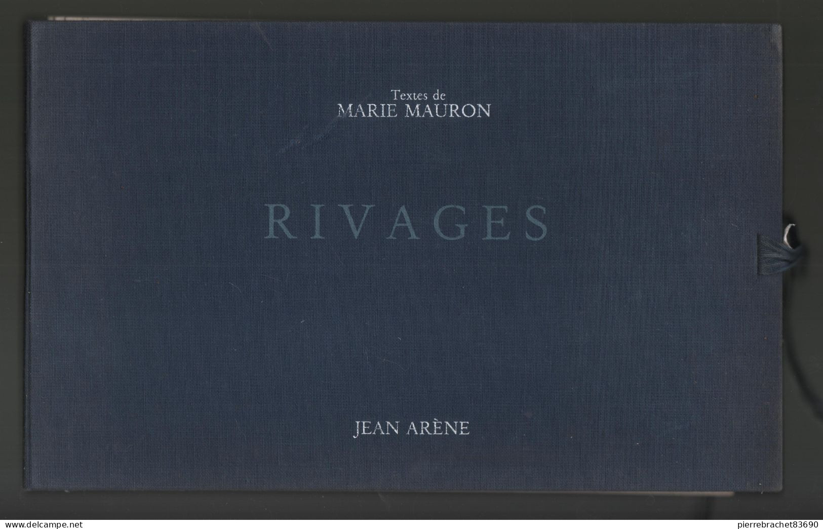 Jean Arène / Marie Mauron. Rivages . 1986. Dédicace De Marie Mauron - Non Classés