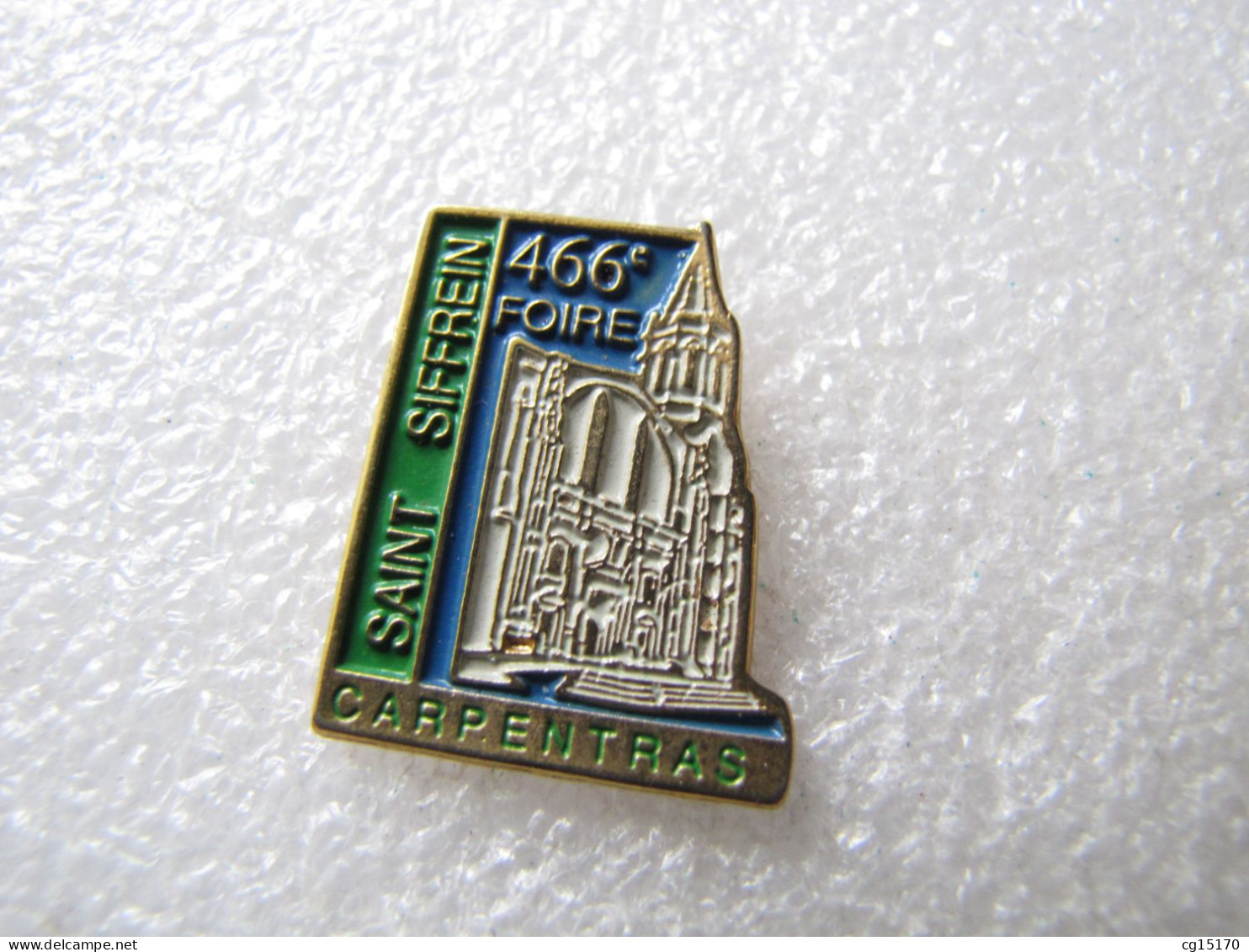 PIN'S   CARPENTRAS    SAINT  SIFFREIN  FOIRE - Städte