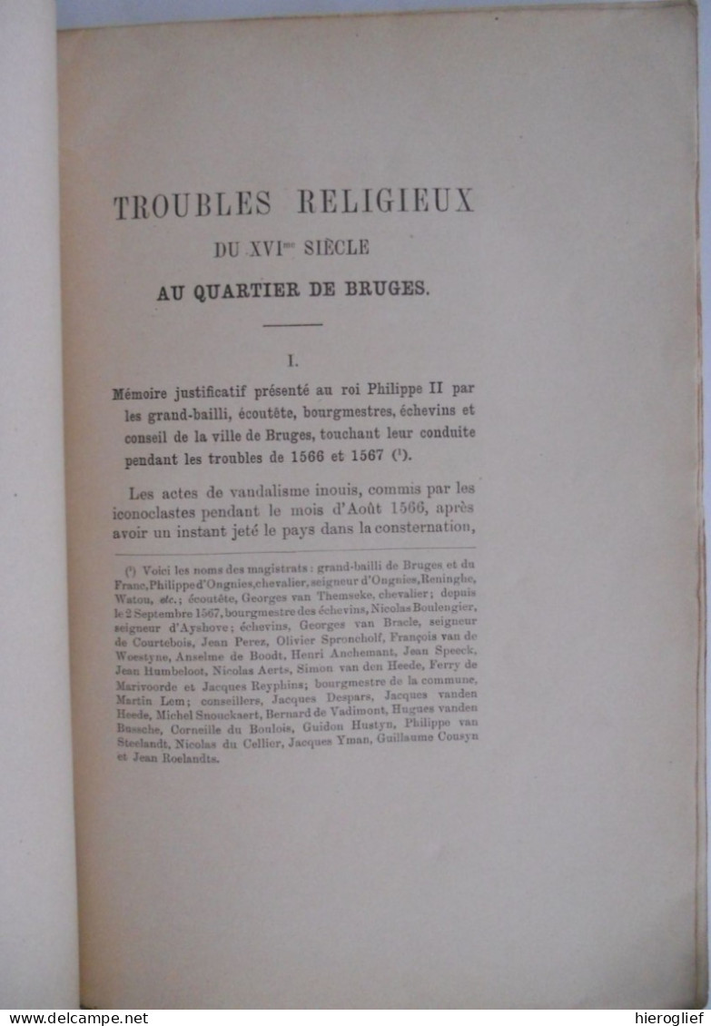 Troubles Religieux Du XVIme Siècle Au Quartier De Bruges 1566-1666 Par Le Chanouine DE SCHREVEL 1894 Brugge De Plancke - Histoire