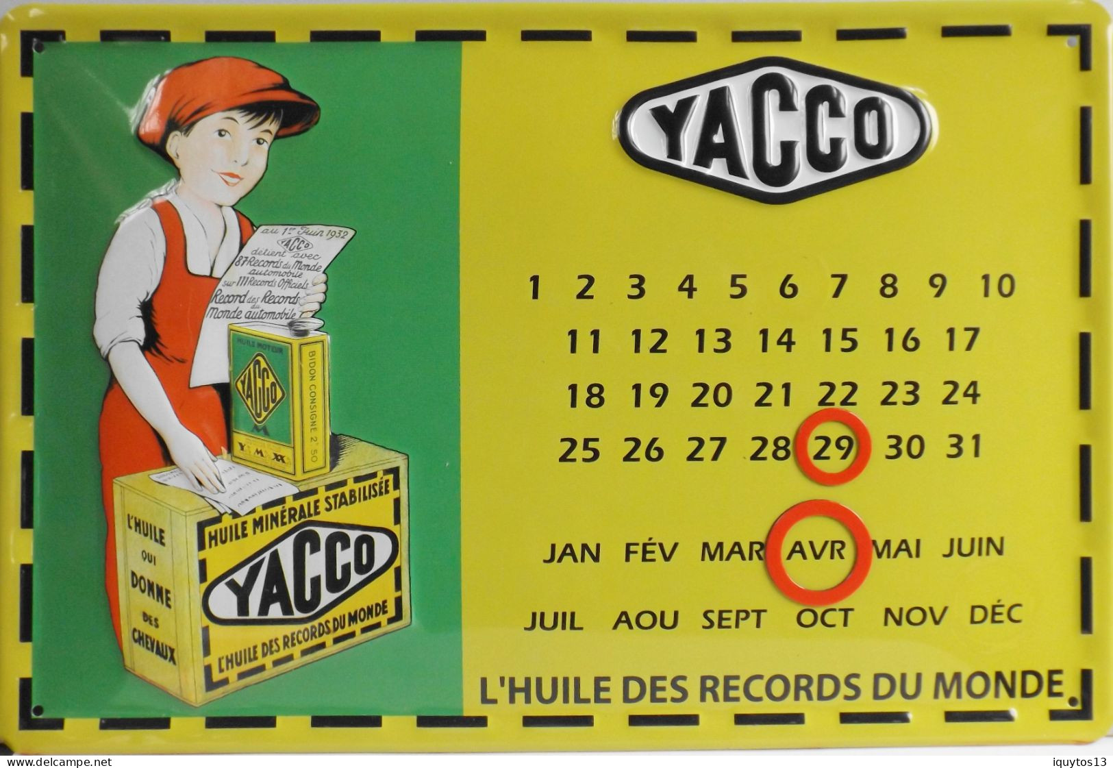 Plaque Publicitaire > CALENDRIER PERPETUEL - Huile Minérale Stabilisée YACCO L'Huile Des Records Du Monde - SUPERB - Tin Signs (after1960)