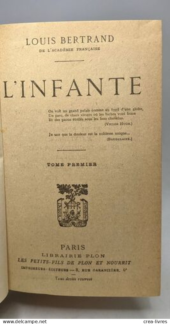 L'infante (2 Tomes En Un Volume). Bibliothèque Plon - Andere & Zonder Classificatie