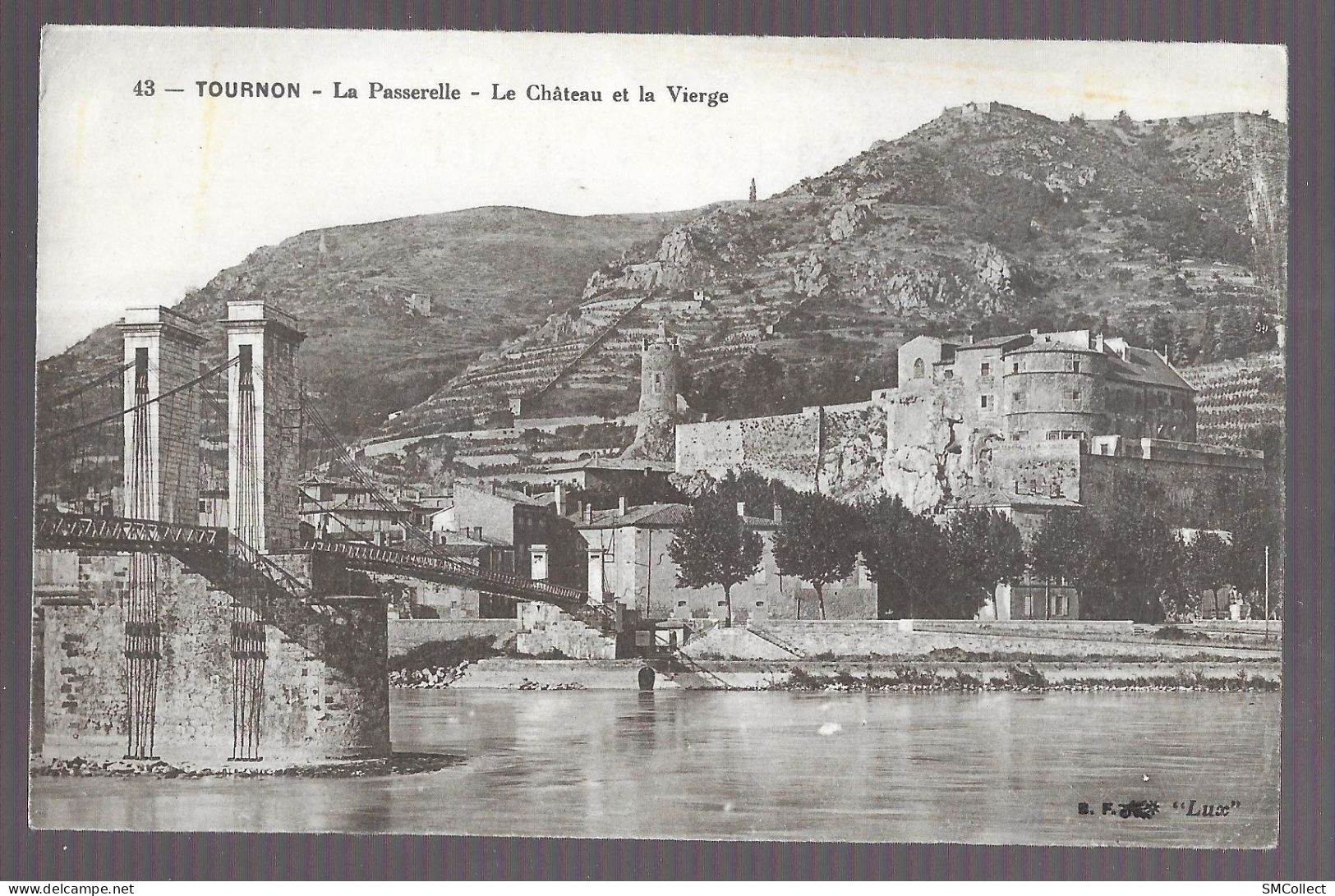 Tournon, La Passerelle, Le Chateau, La Vierge (A17p34) - Tournon