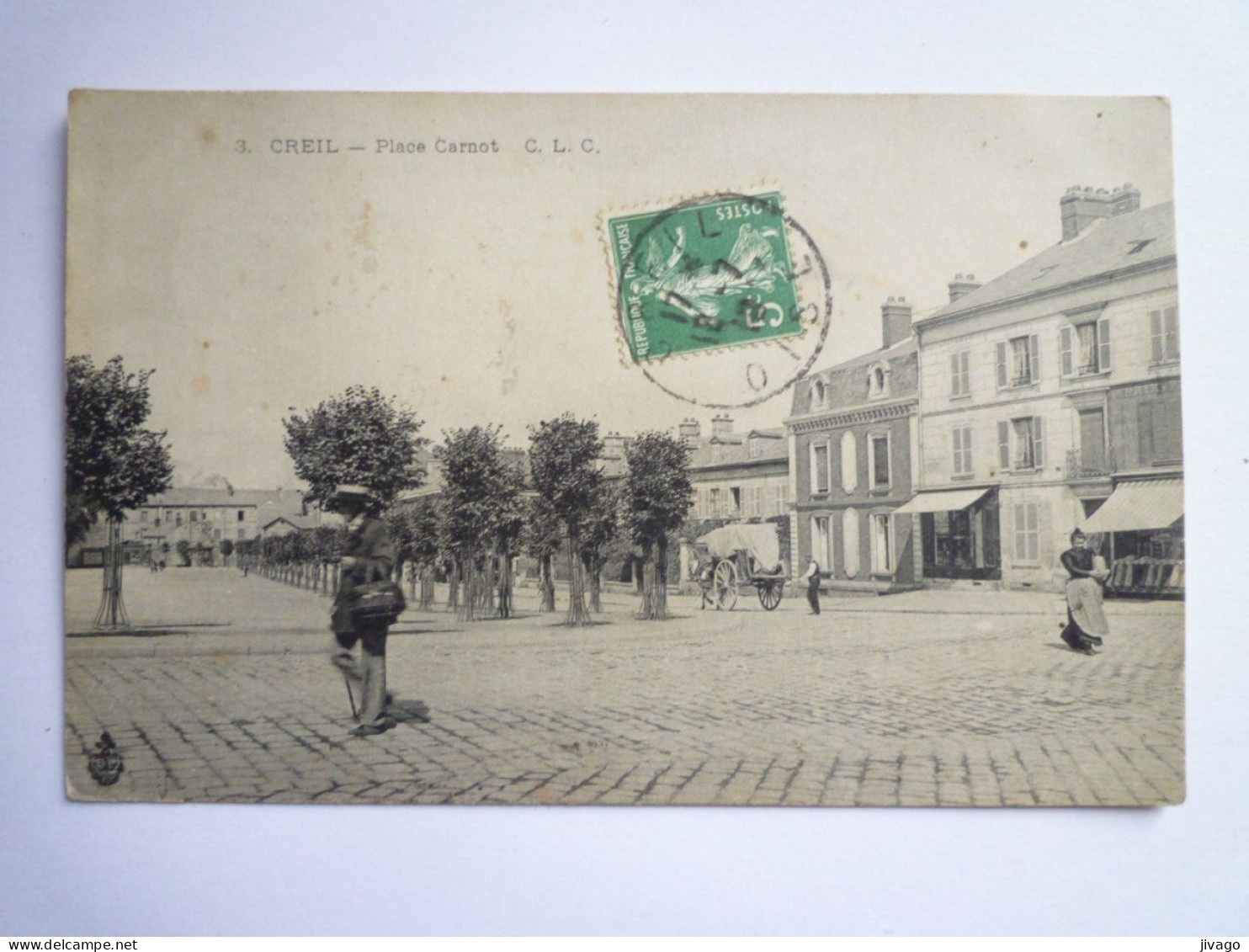 2024 -1567  CREIL  (Oise)  :  Place CARNOT   1910   XXX - Creil