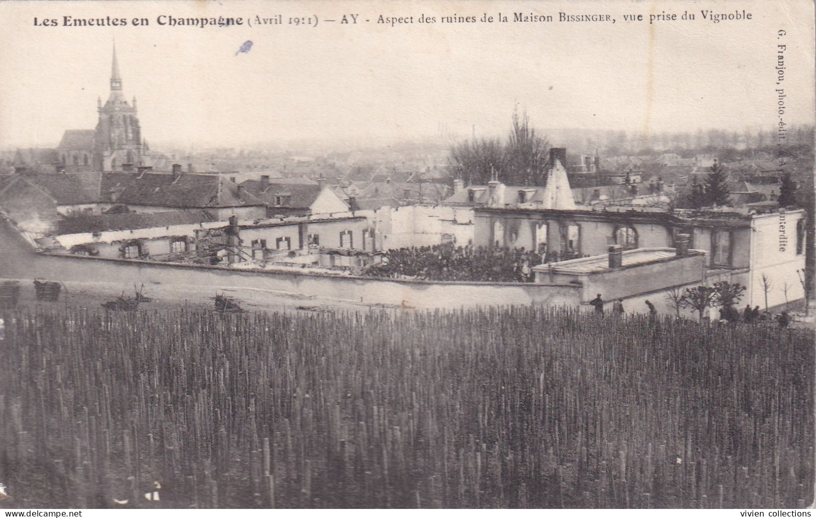 Les émeutes En Champagne En Avril 1911 Aspect Des Ruines De La Maison Bissinger Vue Prise Du Vignoble - Ay En Champagne