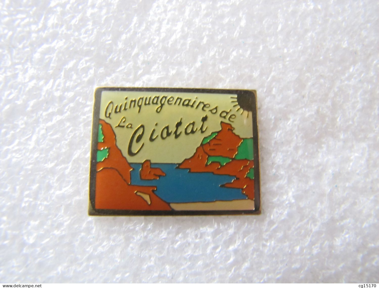 PIN'S   LA  CIOTAT  QUINQUAGÉNAIRES - Städte