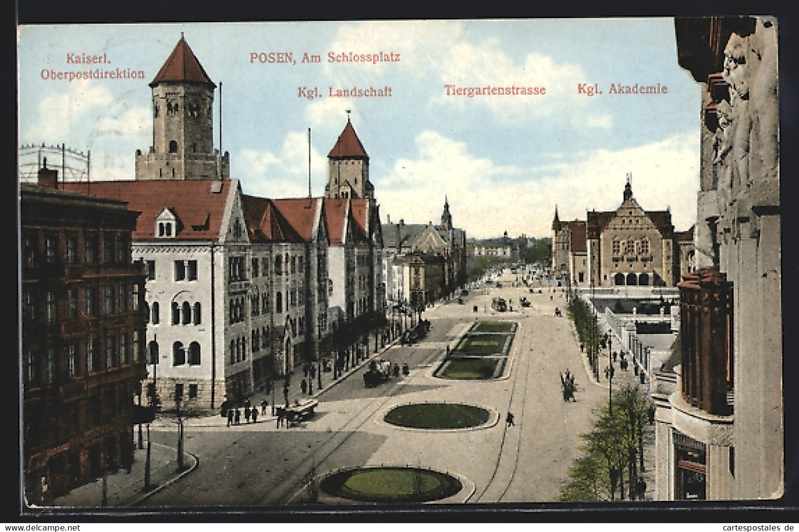 AK Posen / Poznan, Schlossplatz Mit Oberpostdirektion, Landschaftsdirektion Und Blick In Die Tiergartenstrasse  - Posen