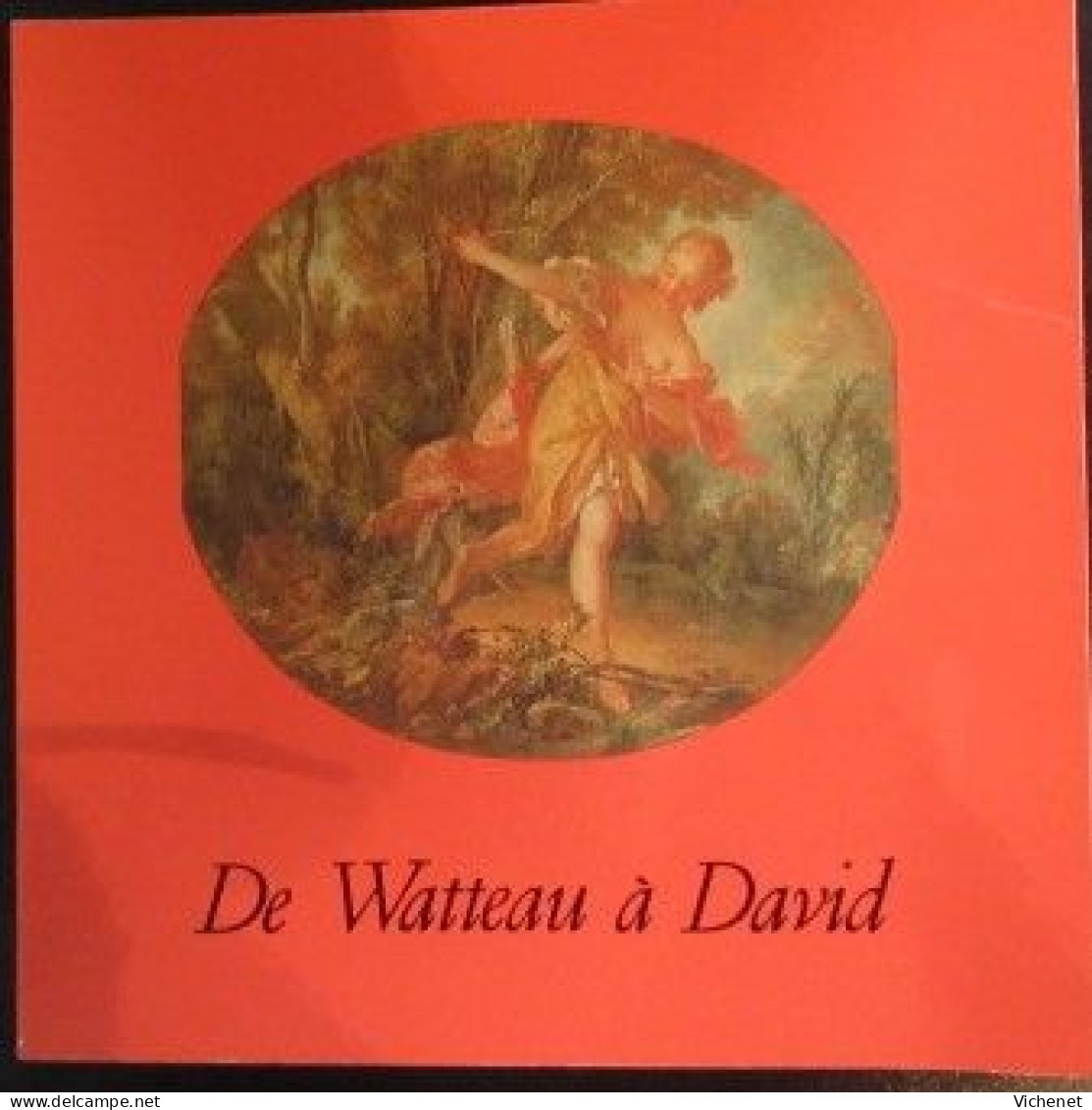 De Watteau à David - Catalogue D' Exposition Palais Des Beaux-Arts Bruxelles  - 1975 - Art