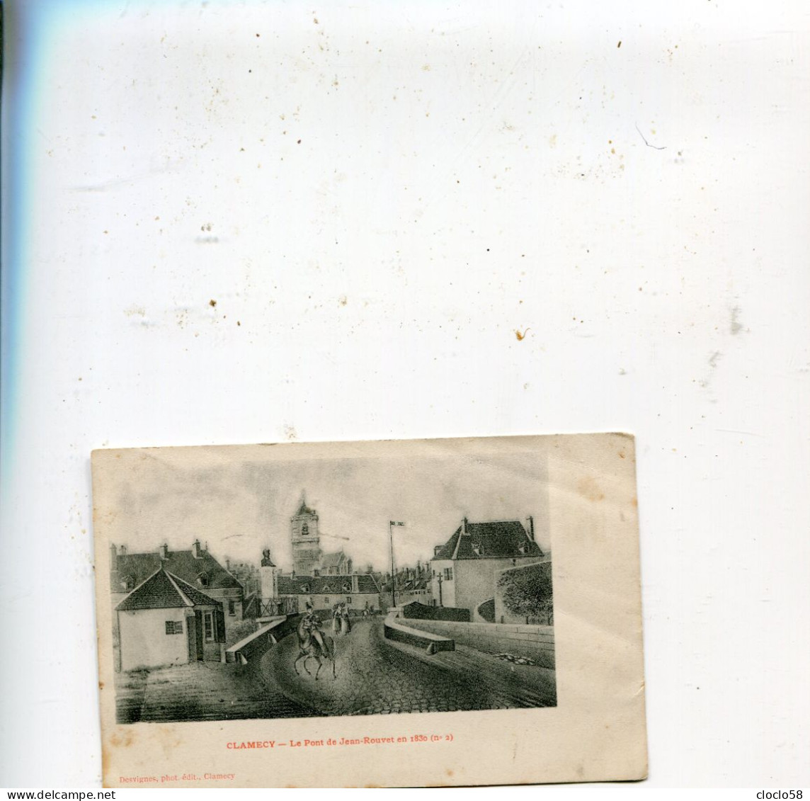 CLAMECY  LE PONT JEAN ROUVRET EN 1830 - Clamecy