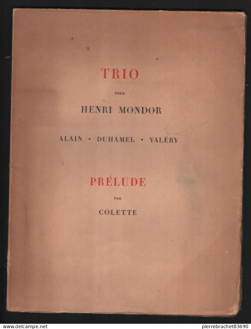 Alain / Duhamel / Valéry. Trio Pour Henri Mondor. Colette. Prélude. 1939 - Zonder Classificatie