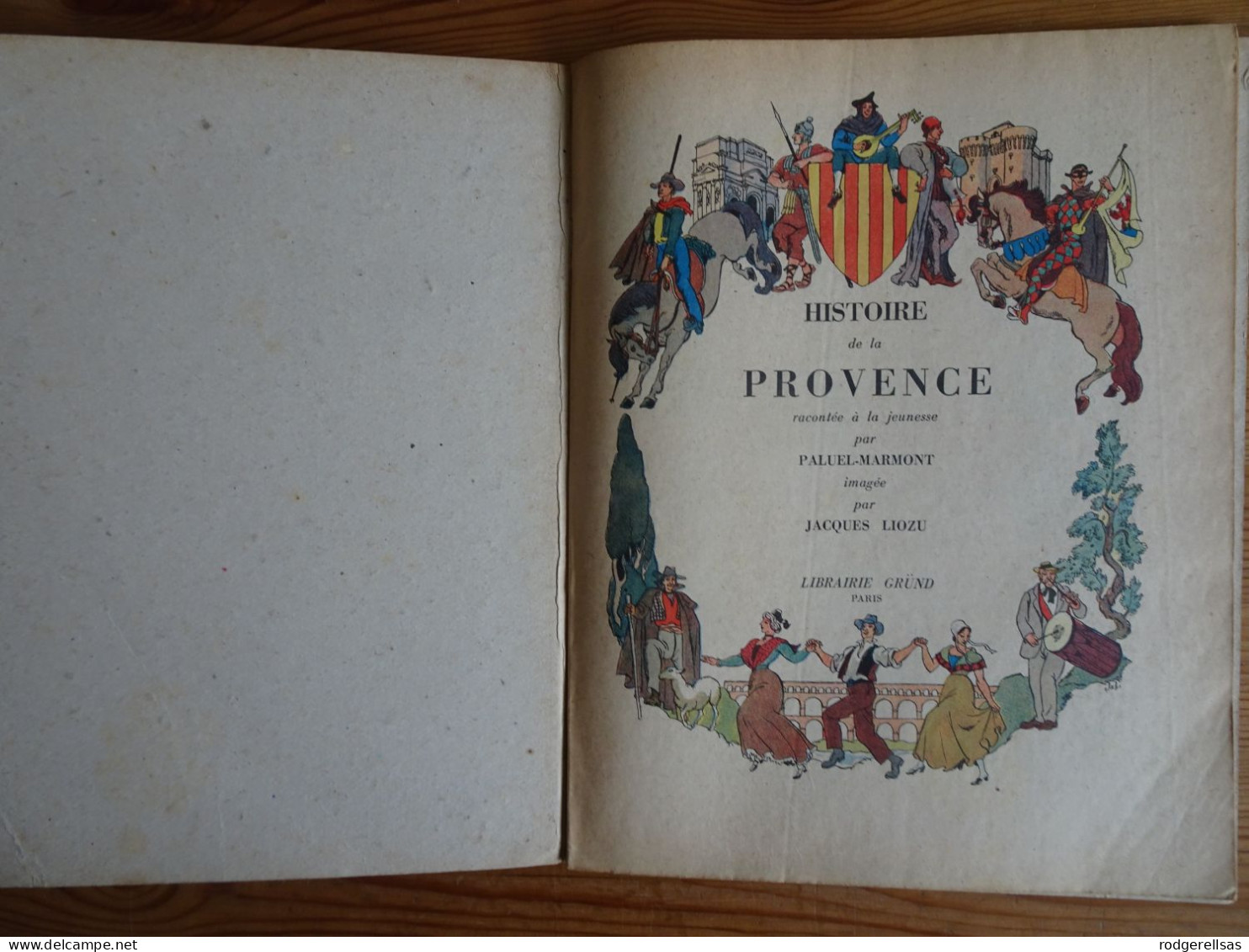 LIVRE : HISTOIRE DE LA PROVENCE, Imagée Par Jacques Liozu, 1946 - 1901-1940