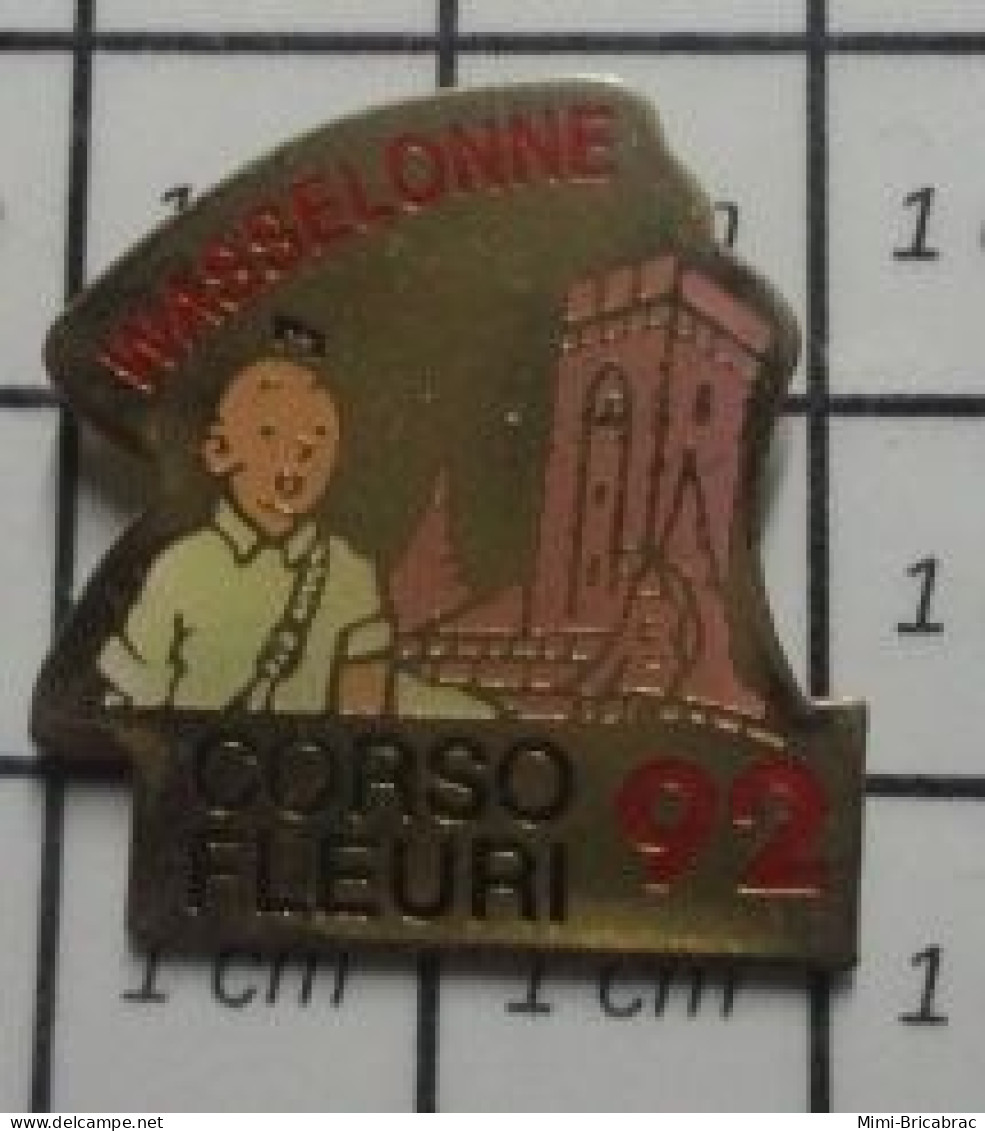 811J Pin's Pins / Beau Et Rare / BD BANDE DESSINEE / TINTIN HERGE On A Les Droits WASSELONNE CORSO FLEURI 92 - Stripverhalen