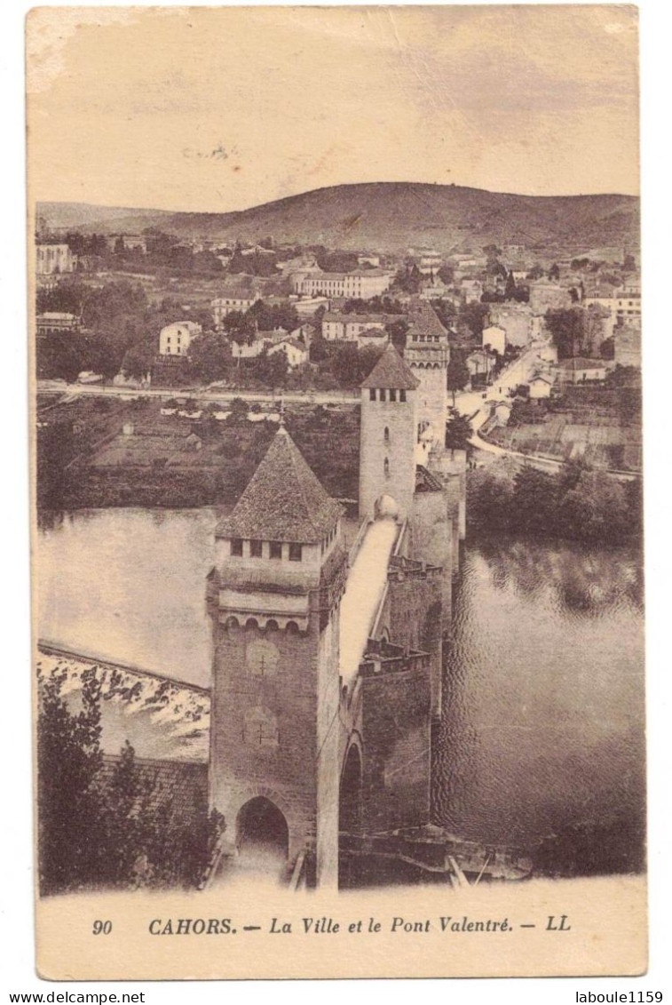 46 LOT CAHORS : LA VILLE ET LE PONT VALENTRE - Cahors