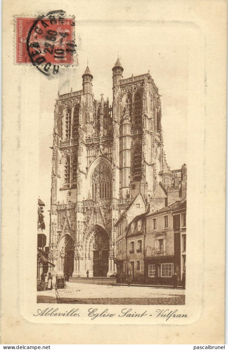 ABBEVILLE - EGLISE SAINT VULFRAN - Abbeville