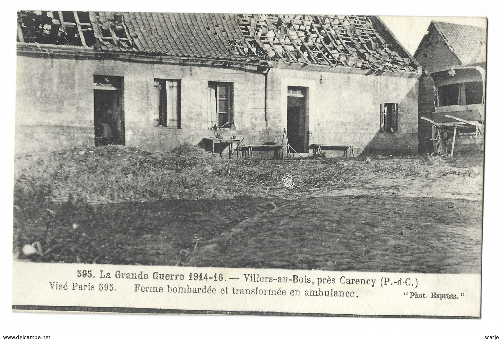 Villers-au-Bois.  -   Près Carency.  -  Ferme Bombardée Et Transformée En Ambulance.  -  1914-16 - Oorlog 1914-18