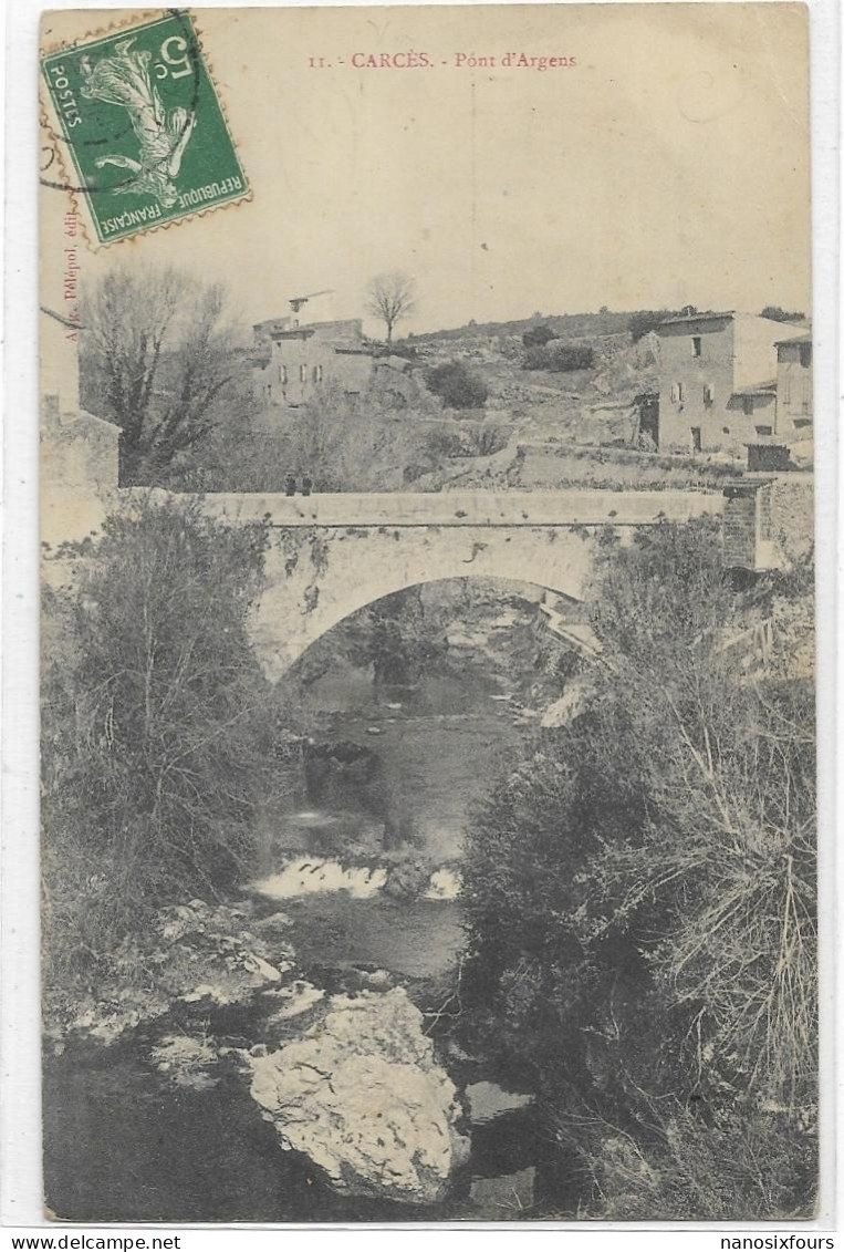 D 83.  CARCES. PONT D ARGENS CARTE ECRITE - Carces