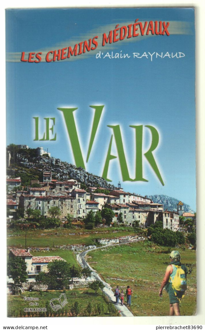 Alain Raynaud. Les Chemins Médiévaux. 2005 - Unclassified