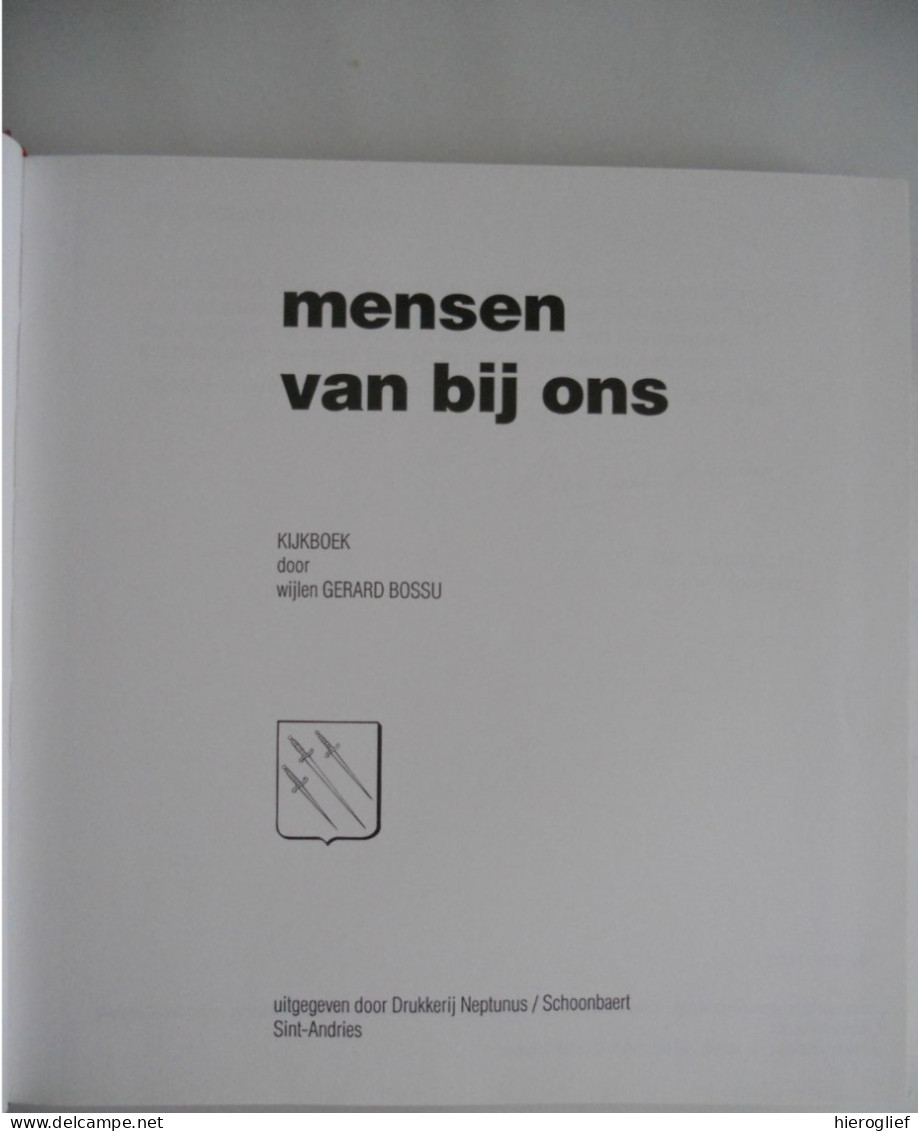 Mensen Van Bij Ons - Kijkboek Sint-Andries Brugge - Gerard Bossu Oude PK CP AK Volksleven Heemkunde Volkskunde Folklore - Brugge