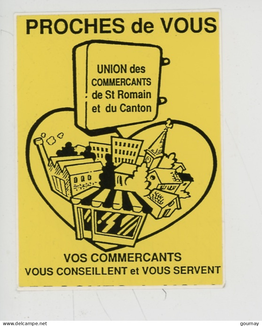 Saint Romain De Colbosc Et Canton Autocollant "Proches De Vous" Union Des Commerçants Conseillent & Servent (7,5X10) - Saint Romain De Colbosc