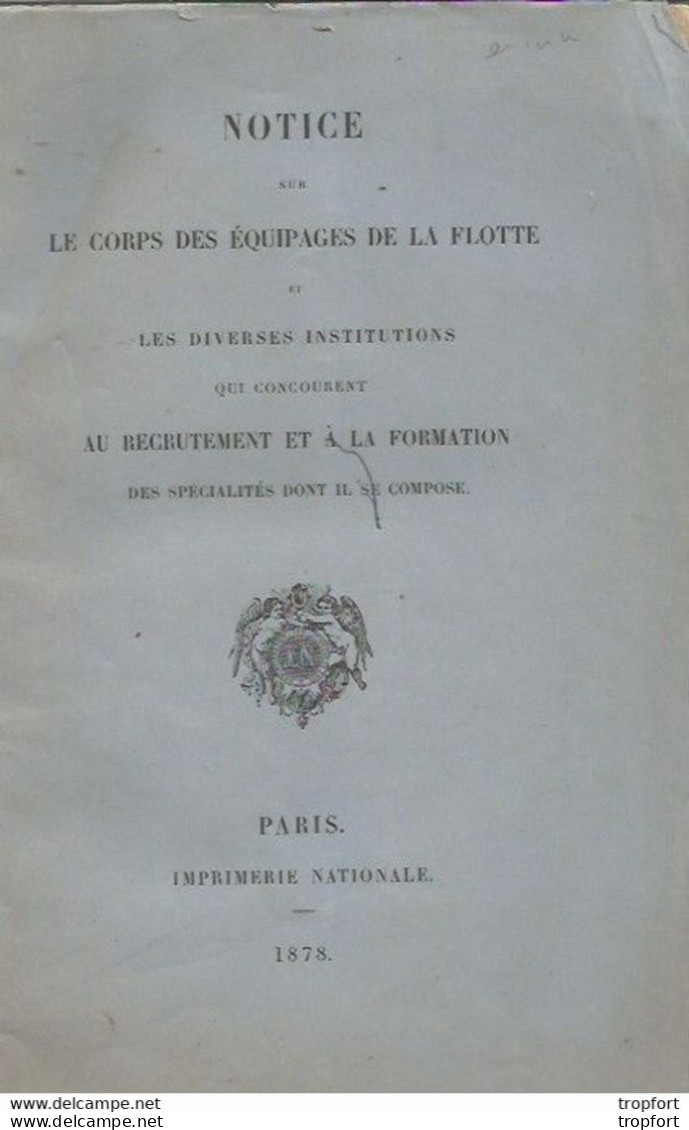 M10 / Livret NOTICE 1878 Marine Corps Des Equipages De La Flotte Recrutement Et Formation Spécialités - Guerre 1939-45