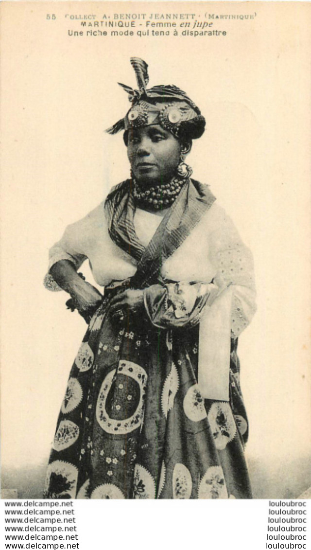 MARTINIQUE FEMME EN JUPE UNE RICHE MODE QUI TEND A DISPARAITRE  COLLECTION BENOIT JEANNETTE - Autres & Non Classés