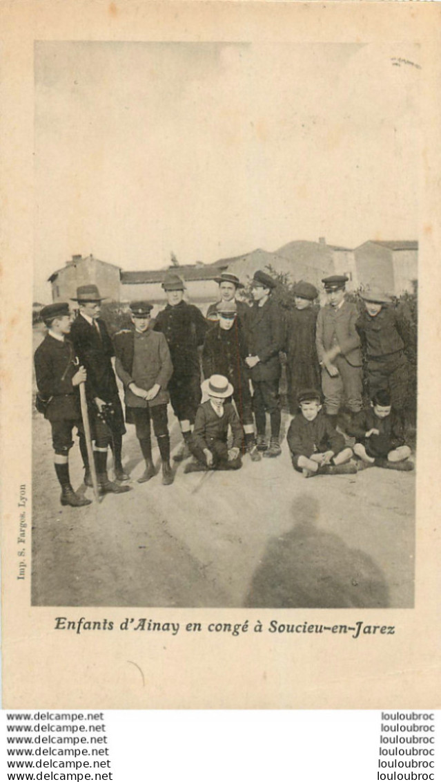 LYON ENFANTS DU QUARTIER D'AINAY EN CONGE A SOUCIEU EN JARREST EDITION  S.  FARGES - Lyon 2