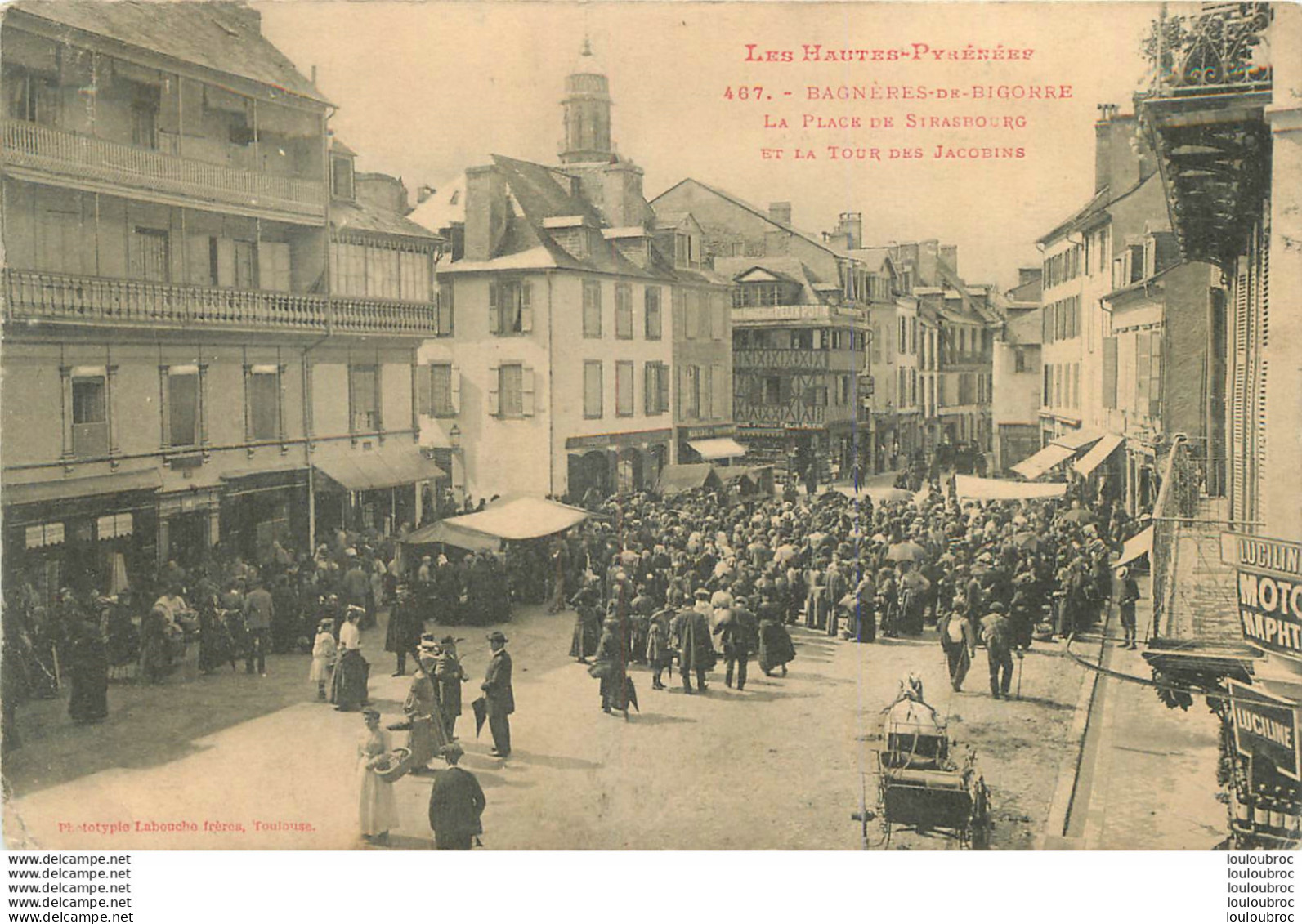 BAGNERES DE BIGORRE LA PLACE DE STRASBOURG  ET LA TOUR DES JACOBINS - Bagneres De Bigorre