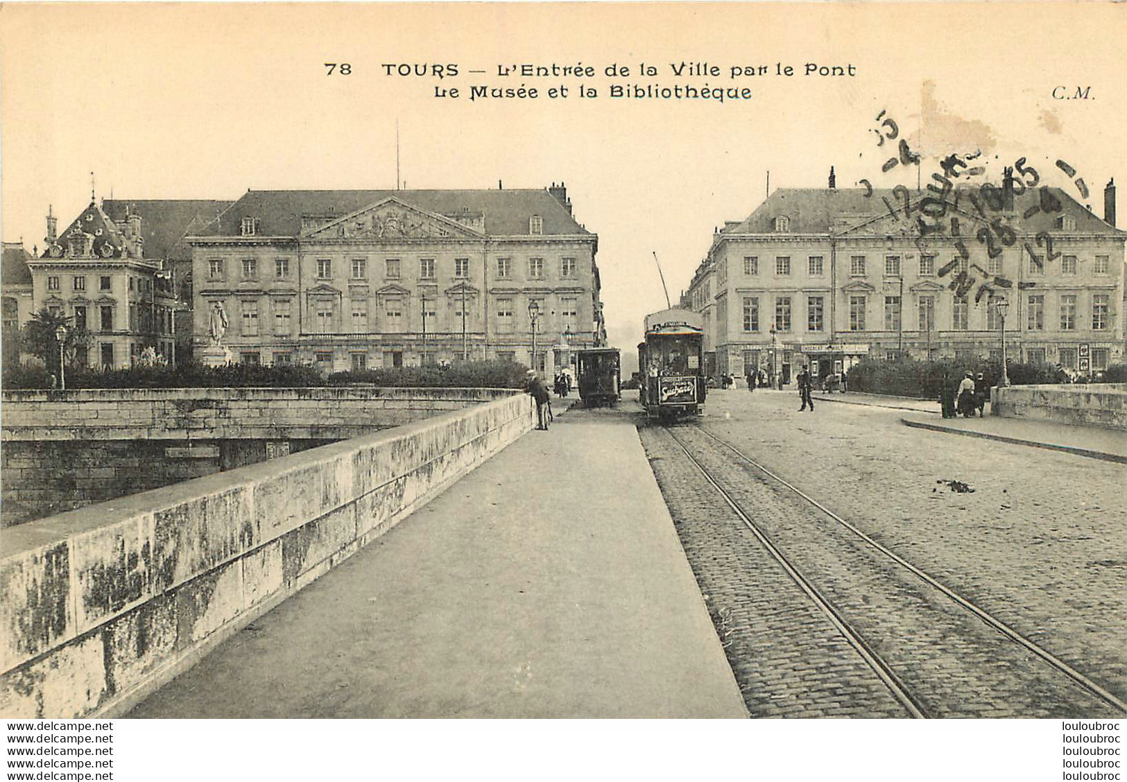 TOURS ENTREE DE LA VILLE PAR LE PONT LE MUSEE ET LA BIBLIOTHEQUE EDITION C.M. - Tours