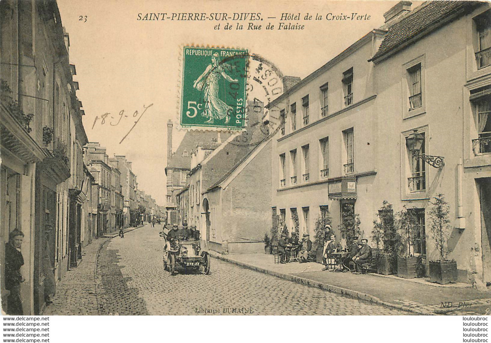 SAINT PIERRE SUR DIVES HOTEL DE LA CROIX VERTE  ET DE LA RUE DE FALAISE  ET VIEILLE AUTO - Autres & Non Classés