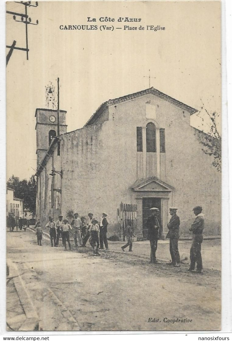 D 83.  CARNOULES.  PLACE DE L EGLISE CARTE ECRITE - Autres & Non Classés