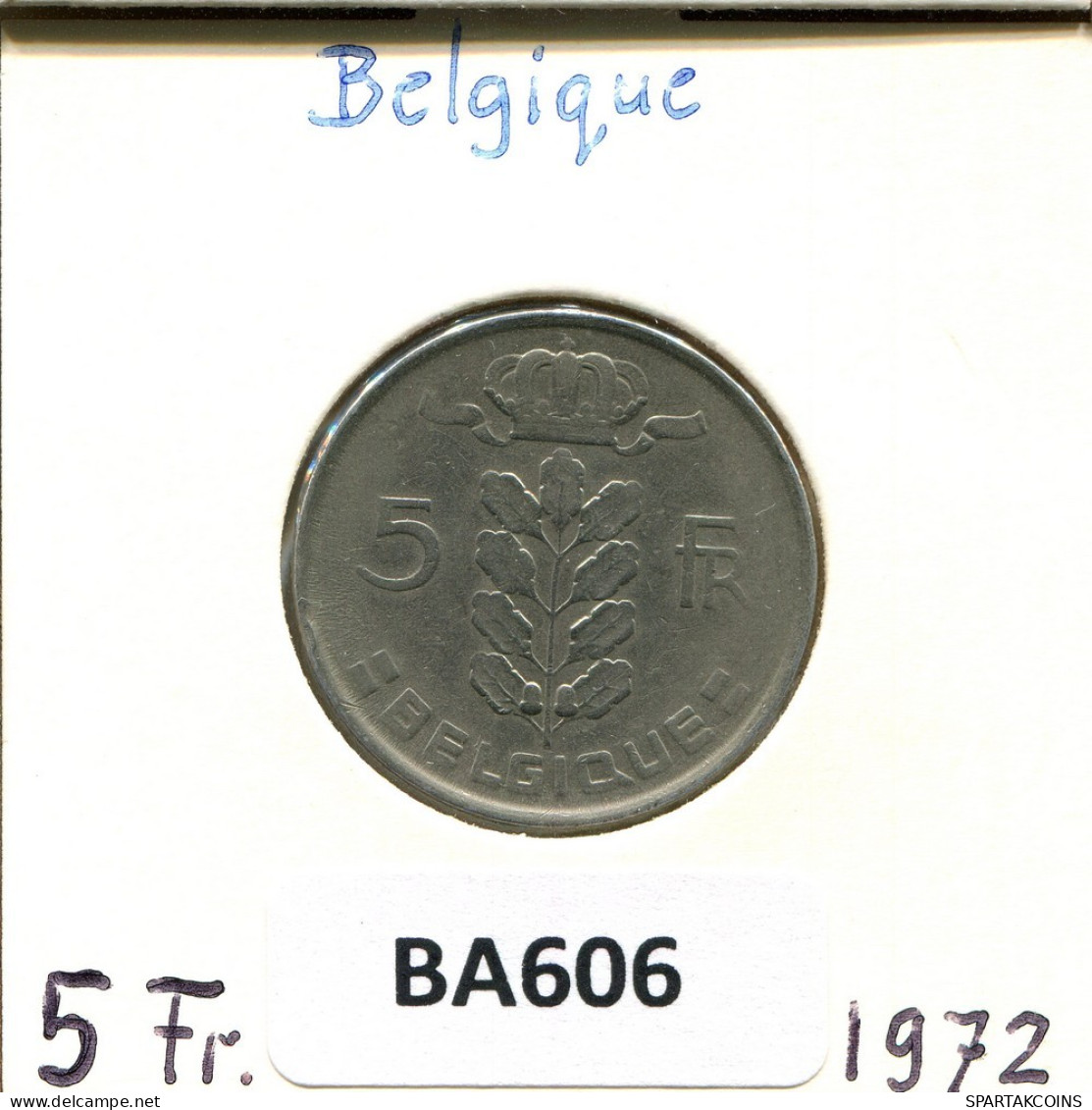5 FRANCS 1972 FRENCH Text BELGIQUE BELGIUM Pièce #BA606.F.A - 5 Frank