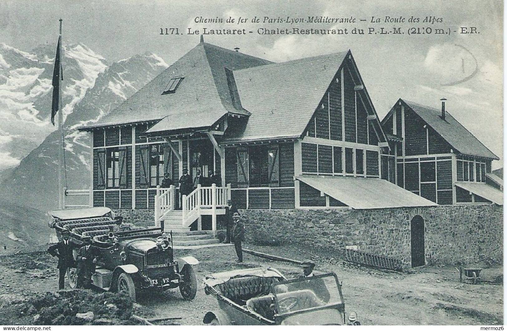 Le Lautaret Chalet Restaurant Du PLM Chemin De Fer Paris Lyon Méditerranée La Route Des Alpes – Vue Originale Animation - Altri & Non Classificati