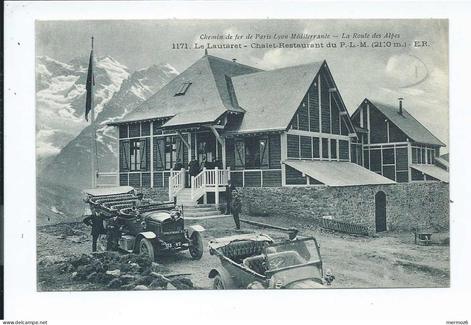 Le Lautaret Chalet Restaurant Du PLM Chemin De Fer Paris Lyon Méditerranée La Route Des Alpes – Vue Originale Animation - Autres & Non Classés