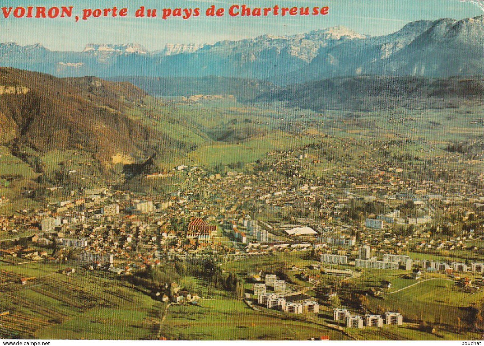 DE 15 -(38) VOIRON  -  LA VILLE ET LES MONTAGNES DE CHARTREUSE  - CARTE COULEURS  -  2 SCANS - Voiron