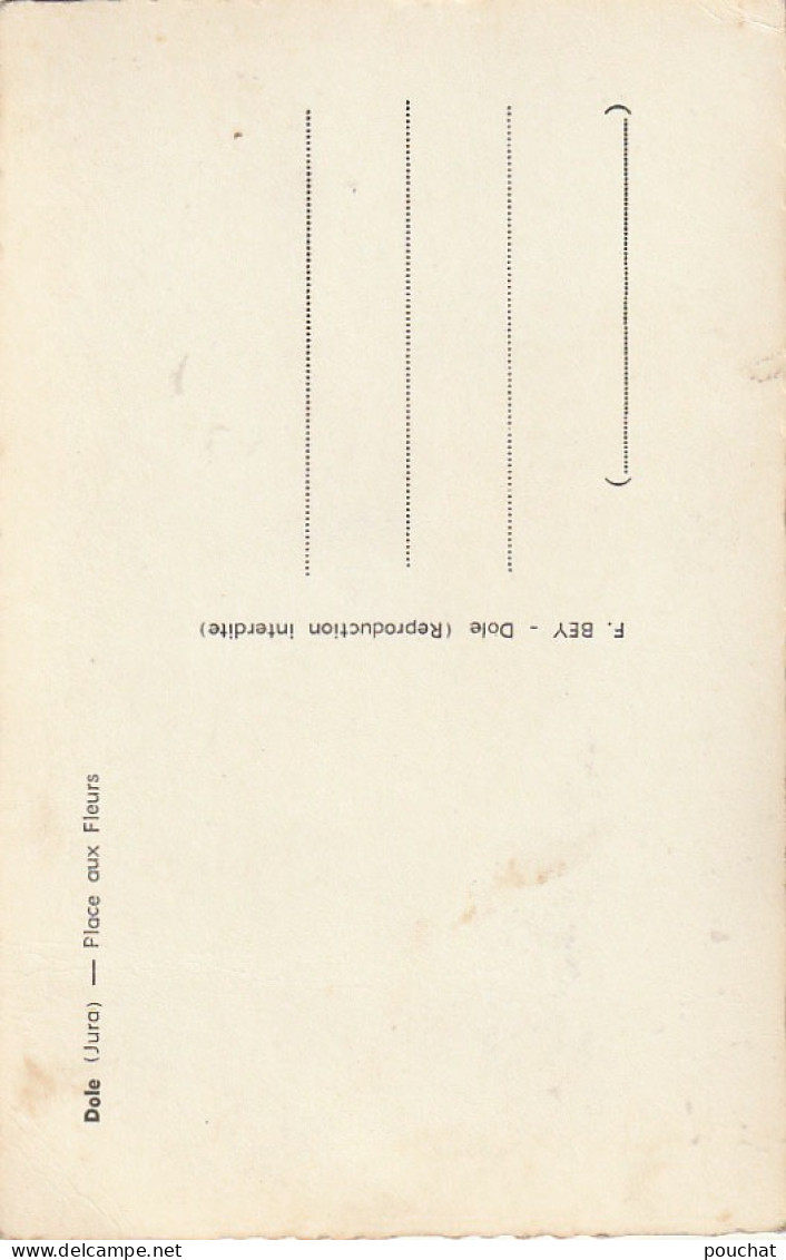 DE 17 -(39 ) DOLE  -  PLACE AUX FLEURS  - 2 SCANS - Dole