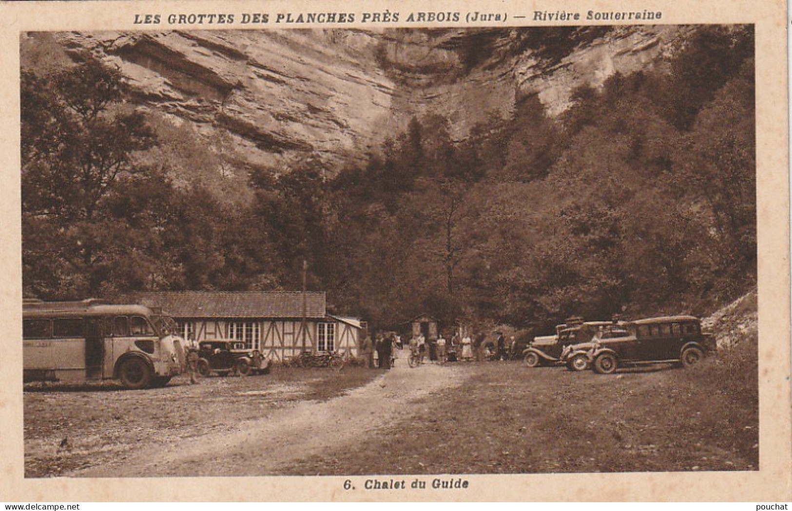 DE 17 -(39 ) LES GROTTES DES PLANCHES PRES ARBOIS -  CHALET DU GUIDE -  AUTOMOBILES ET AUTOCAR  - 2 SCANS - Arbois