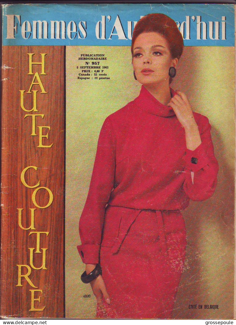 1963 - Revue FEMME D'AUJOURD'HUI N° 957du 5 Septembre 1963 - VOIR SOMMAIRE - Moda