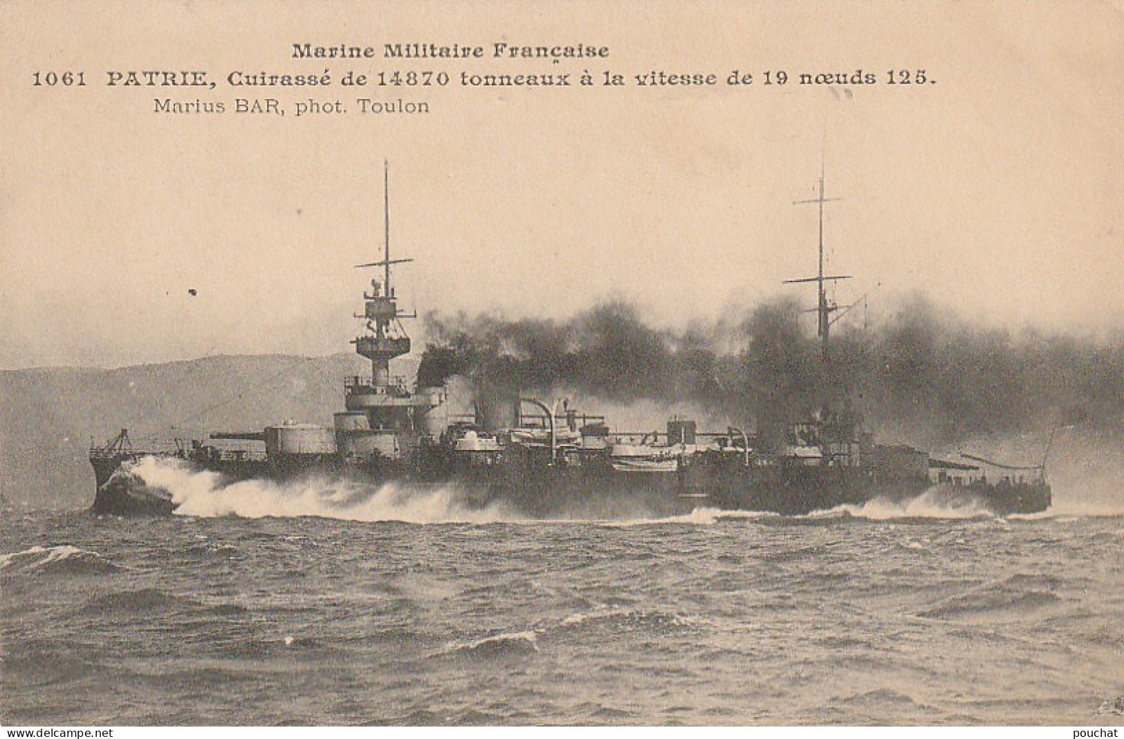 DE 3 - MARINE MILITAIRE FRANCAISE - " PATRIE " , CUIRASSE DE 14870 TONNEAUX - PHOT. MARIUS BAR , TOULON  - 2 SCANS - Warships