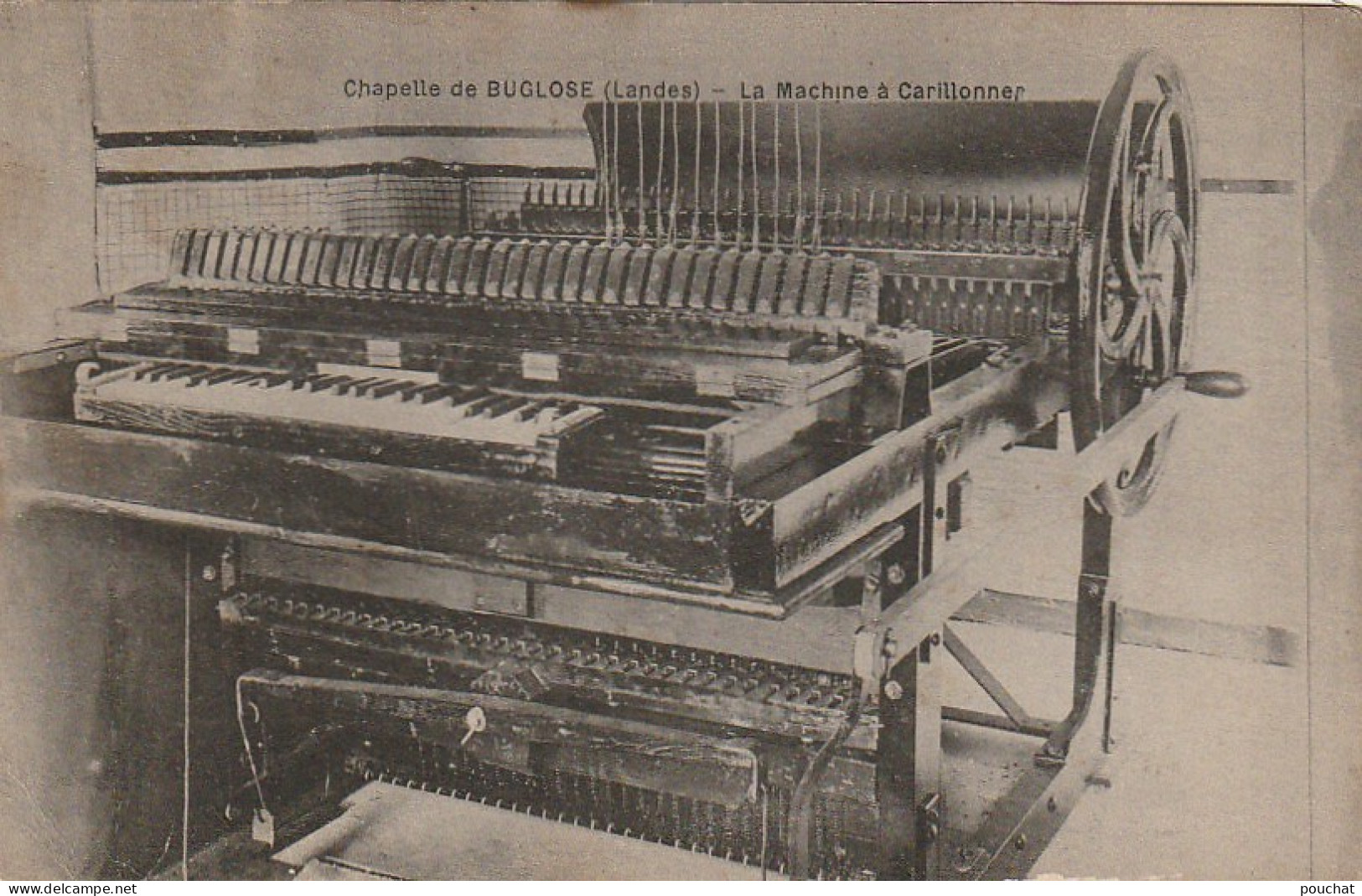 DE 21 -(40) CHAPELLE DE BUGLOSE  -  LA MACHINE A CARILLONNER   -   2 SCANS - Otros & Sin Clasificación