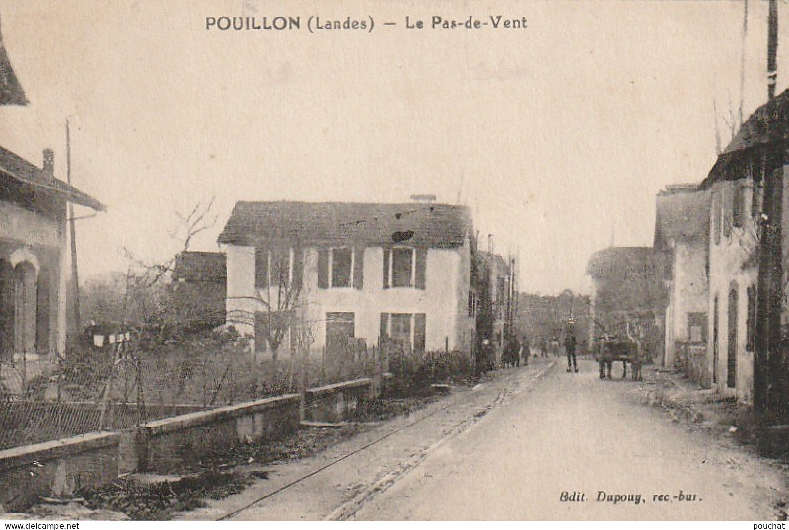 DE 18 -(40) POUILLON - LE PAS DE VENT - ANIMATION -  VILLAGEOIS  - 2 SCANS - Andere & Zonder Classificatie