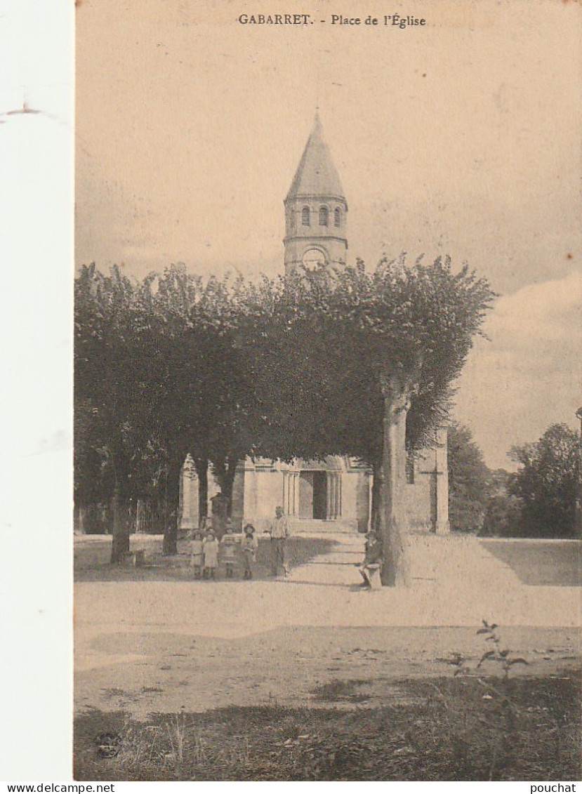 DE 24 -(40) GABARRET -  PLACE DE L' EGLISE  - GROUPE D' ENFANTS  -  2 SCANS - Gabarret