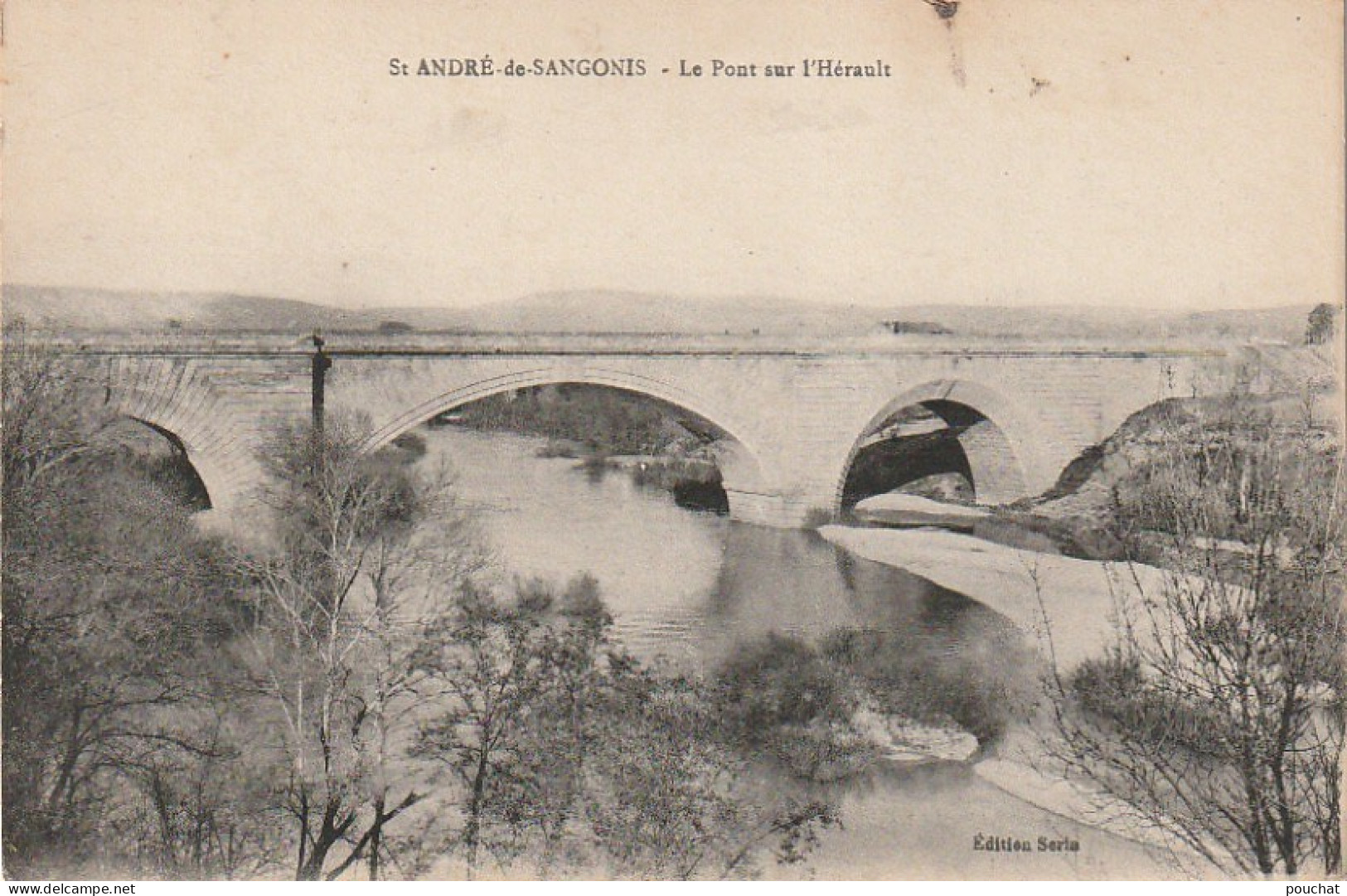 DE 7 -(34) ST ANDRE DE SANGONIS  -  LE PONT SUR L ' HERAULT  -  2 SCANS - Otros & Sin Clasificación